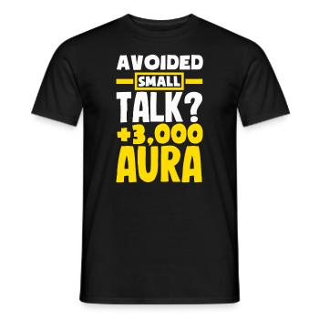 Avoided Small Talk? +3000 Aura - Männer T-Shirt - Schwarz - Vorne - AI Model Male 178 light (178cm)