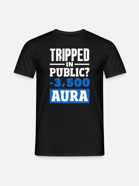 Tripped in public? -3500 Aura - Men's T-Shirt - black
