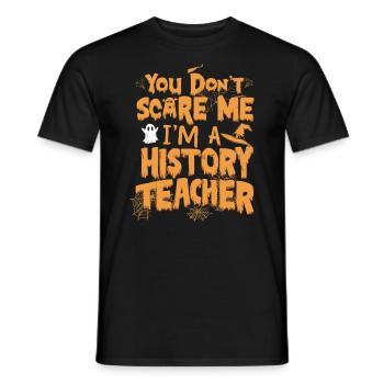 Tu ne me fais pas peur Je suis professeur d’histoire Halloween - T-shirt homme - noir - Devant - AI Model Male 178 light (178cm)