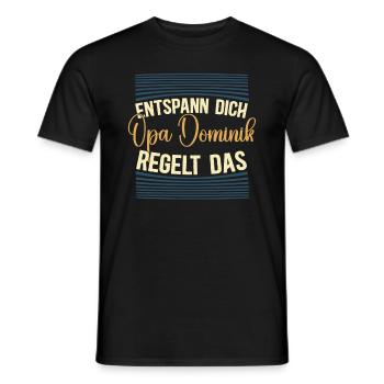 Entspann dich Opa Dominik regelt das - Männer T-Shirt - Schwarz - Vorne - AI Model Male 178 light (178cm)
