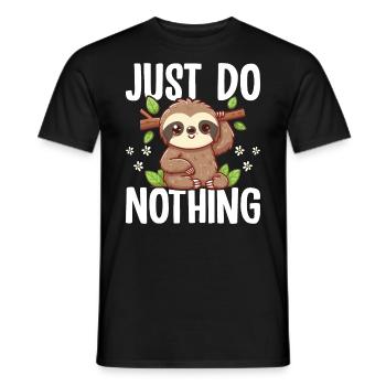 Niedliches Faultier Just Do Nothing Lustiges entspannendes Geschenk - Männer T-Shirt - Schwarz - Vorne - AI Model Male 178 light (178cm)