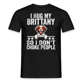 Ich umarme meine Bretagne, damit ich die Leute nicht ersticke - Männer T-Shirt - Schwarz - Vorne - AI Model Male 178 light (178cm)