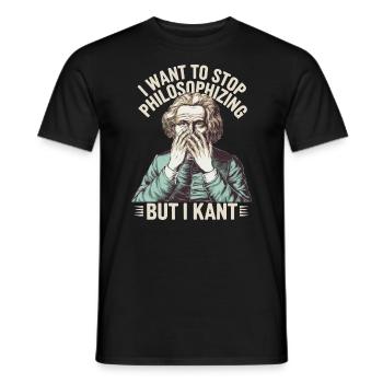 I Want to Stop Philosophizing But I Kant - Funny - Männer T-Shirt - Schwarz - Vorne - AI Model Male 178 light (178cm)