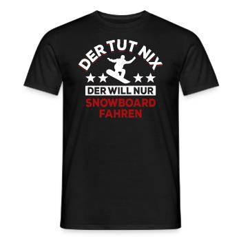 Der tut nix der will nur Snowboard fahren - Spruch - Männer T-Shirt - Schwarz - Vorne - AI Model Male 178 light (178cm)