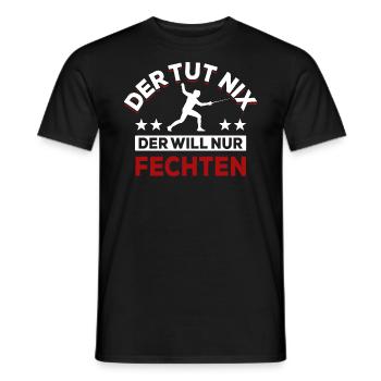 Der tut nix der will nur fechten - Spruch - Männer T-Shirt - Schwarz - Vorne - AI Model Male 178 light (178cm)