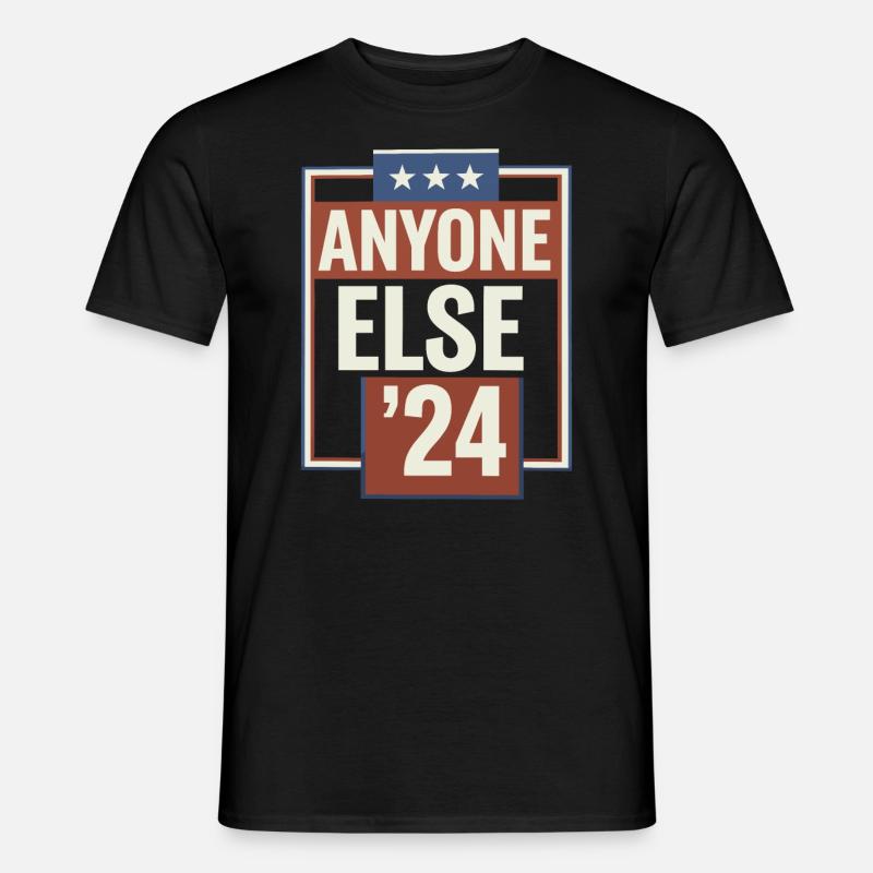 Anyone Else Election 2024 - Männer T-Shirt - Schwarz