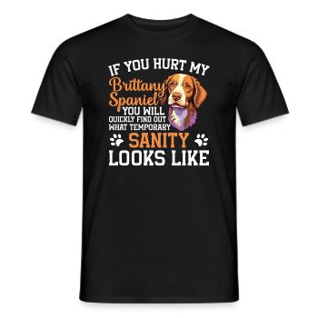 Hund Wenn Sie Meinen Brittany Spaniel Verletzen, - Männer T-Shirt - Schwarz - Vorne - AI Model Male 178 light (178cm)