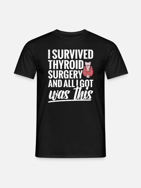 I survived thyroid surgery and - Men's T-Shirt - black