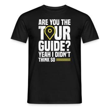 Êtes-vous le guide ici ? , je ne le pensais pas - T-shirt homme - noir - Devant - AI Model Male 178 light (178cm)