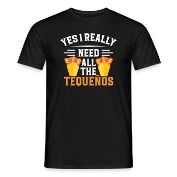 Yes, I really need all the tequeños - Men's T-Shirt - black - Front - AI Model Male 178 light (178cm)