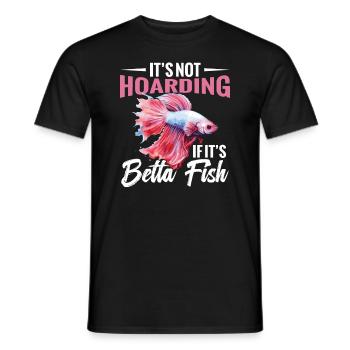 It is not hoarding if it is betta-fish. - Men's T-Shirt - black - Front - AI Model Male 178 light (178cm)