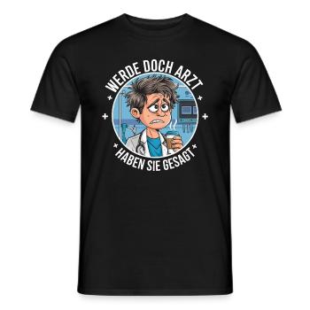 Become a Doctor Funny Doctors Medicine Saying - Men's T-Shirt - black - Front - AI Model Male 178 light (178cm)