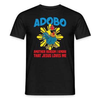 Adobo, Ein Weiterer Grund, Warum Ich Weiß, Dass - Männer T-Shirt - Schwarz - Vorne - AI Model Male 178 light (178cm)