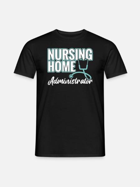 Nursing Home Administrators - Men's T-Shirt - black