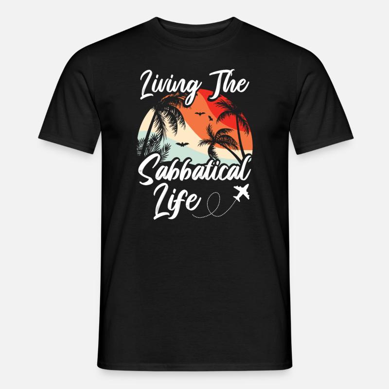 Lebe Das Sabbatical-leben - Männer T-Shirt - Schwarz