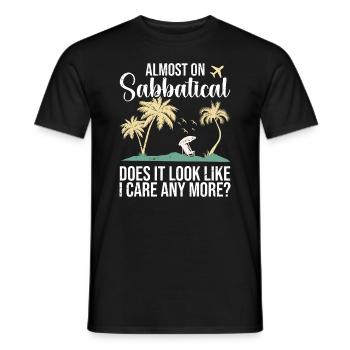 Almost on sabbatical, it looks as if it will - Men's T-Shirt - black - Front - AI Model Male 178 light (178cm)