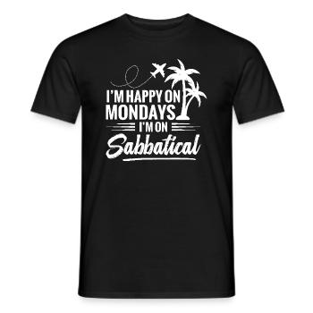 On Mondays, I'm happy when I take a sabbatical - Men's T-Shirt - black - Front - AI Model Male 178 light (178cm)