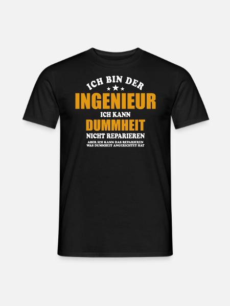 Ingenieur - ich kann Dummheit nicht reparieren - Männer T-Shirt - Schwarz