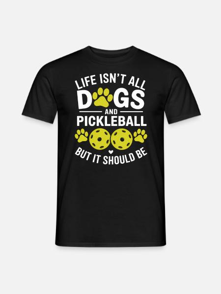 Pickleball Spruch Hund Lustige Pickleball Geschenk - Männer T-Shirt - Schwarz