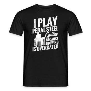 Ich Spiele Pedal-steel-gitarre, Weil Das Blasen - Männer T-Shirt - Schwarz - Vorne - AI Model Male 178 light (178cm)