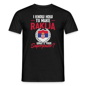 I know how to make rakija, what's yours - Men's T-Shirt - black - Front - AI Model Male 178 light (178cm)