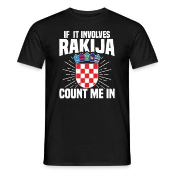 If it's rakija, count me in - Men's T-Shirt - black - Front - AI Model Male 178 light (178cm)