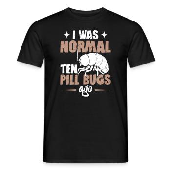 Ich War Vor Zehn Pillenwanzen Normal - Männer T-Shirt - Schwarz - Vorne - AI Model Male 178 light (178cm)