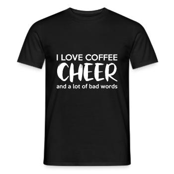 I Love Coffee Cheer And A Lot Of Bad Words Cheerle - Männer T-Shirt - Schwarz - Vorne - AI Model Male 178 light (178cm)