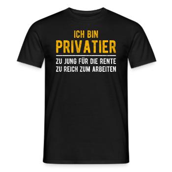 Privatier lustiger Spruch Ruhestand Rentner Rente - Männer T-Shirt - Schwarz - Vorne - AI Model Male 178 light (178cm)