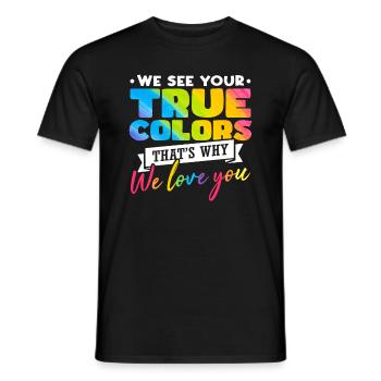 LGBT Zitat Pride Monat - Männer T-Shirt - Schwarz - Vorne - AI Model Male 178 light (178cm)