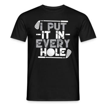 I Put It In Every Hole - Men's T-Shirt - black - Front - AI Model Male 178 light (178cm)