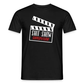 Cinema Chaos Shit Show Supervisor - Men's T-Shirt - black - Front - AI Model Male 178 light (178cm)