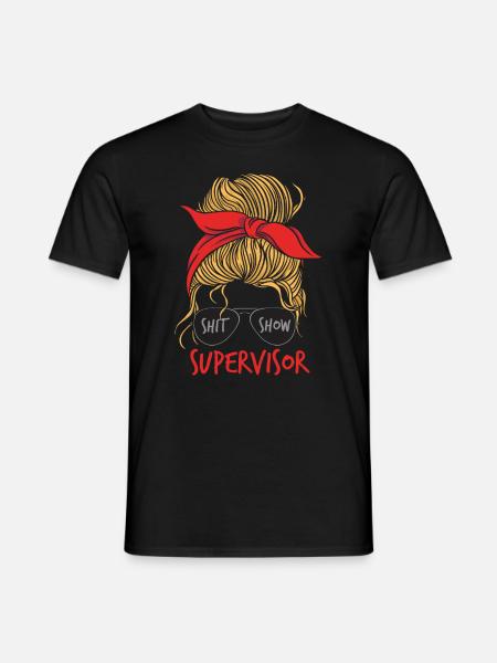 Shitshow Supervisor Women - Men's T-Shirt - black