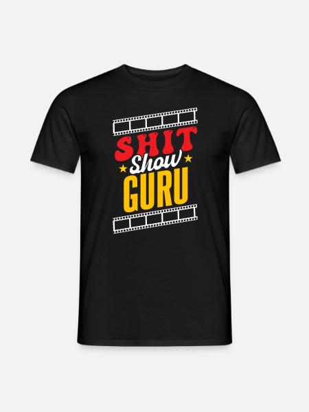 Shit Show Guru - Men's T-Shirt - black