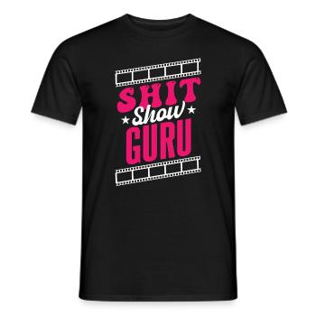 Shit Show Guru Women Supervisor Chaos Management - Men's T-Shirt - black - Front - AI Model Male 178 light (178cm)