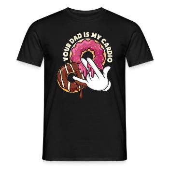 Your Dad Is My Cardio Donut Funny - Men's T-Shirt - black - Front - AI Model Male 178 light (178cm)