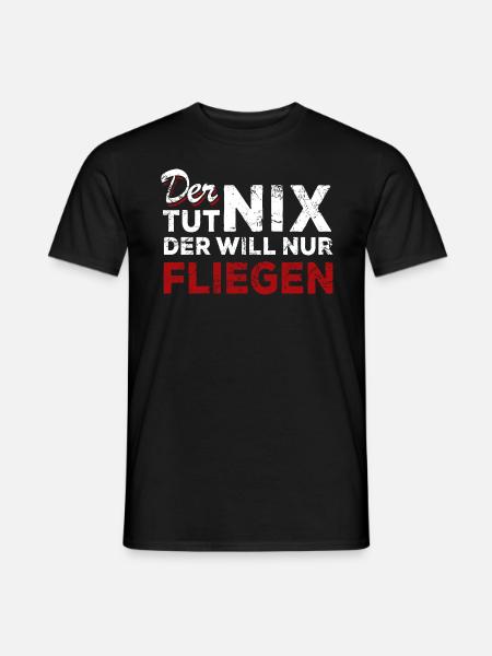 Der tut nix der will nur fliegen - Spruch - Männer T-Shirt - Schwarz