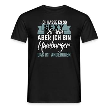 ICH HASSE ES SO SEXY ZU SEIN ABER ICH BIN HAMBURG - Männer T-Shirt - Schwarz - Vorne - AI Model Male 178 light (178cm)