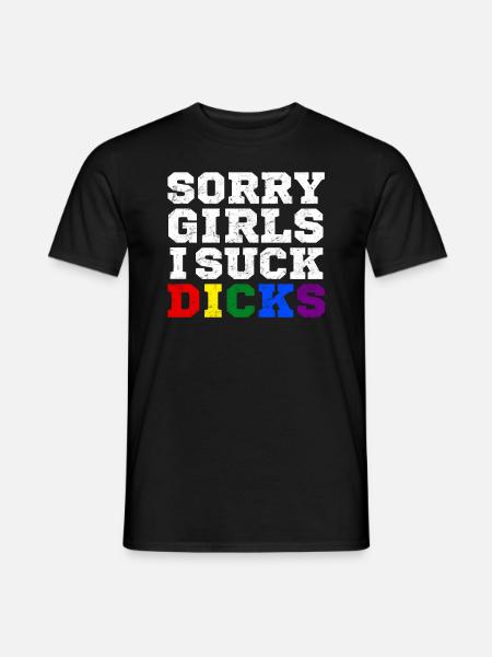 Undskyld piger, jeg sutter pikke LHBT Gay Pride Queer Homo - Mænd T-shirt - sort