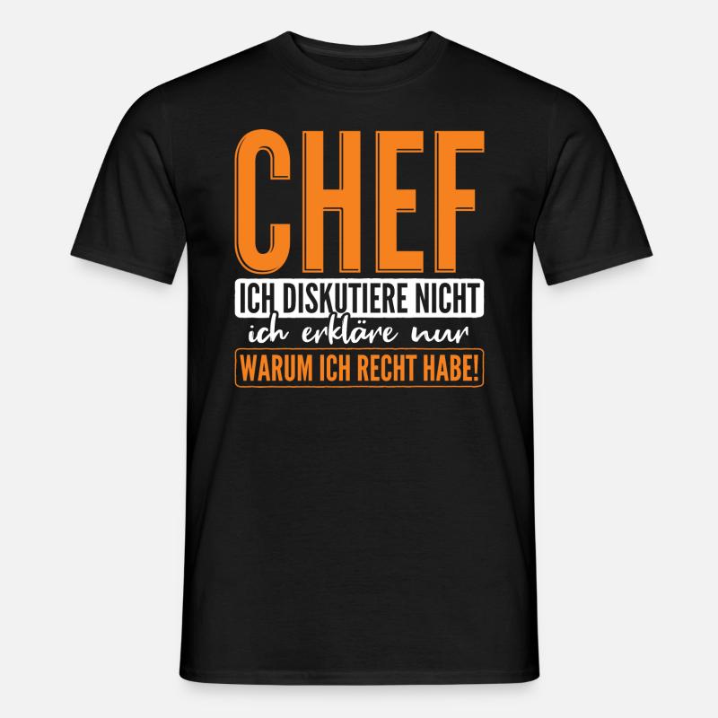 Chef Spruch - Männer T-Shirt - Schwarz
