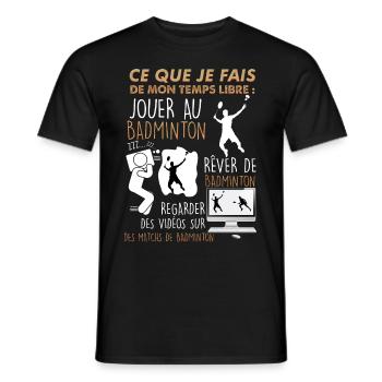 Badminton Temps Libe Cadeau Passion Humour - T-shirt homme - noir - Devant - AI Model Male 178 light (178cm)