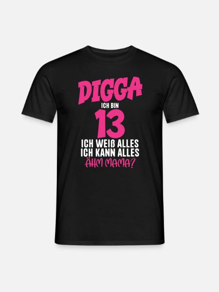 13. Geburtstag Mädchen 13 Jahre Digga ich bin 13 - Männer T-Shirt - Schwarz