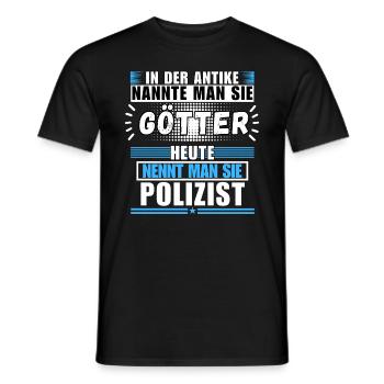 Götter in der Antike. Heute Polizist - Männer T-Shirt - Schwarz - Vorne - AI Model Male 178 light (178cm)