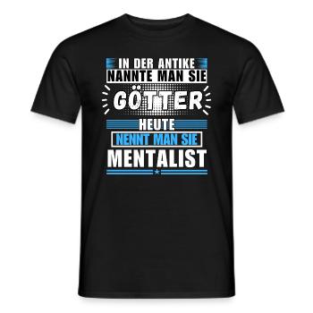 Gods in Antiquity. Today Mentalist - Men's T-Shirt - black - Front - AI Model Male 178 light (178cm)