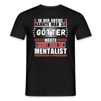 Gods in Antiquity. Today Mentalist - Men's T-Shirt - black - Front - AI Model Male 178 light (178cm)