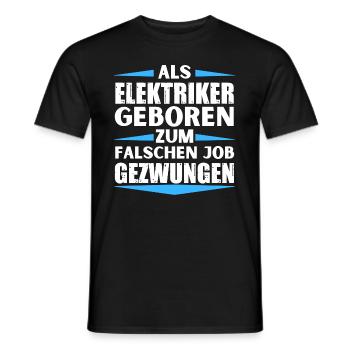 Electrician landed in the wrong job - Men's T-Shirt - black - Front - AI Model Male 178 light (178cm)