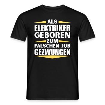 Electrician landed in the wrong job - Men's T-Shirt - black - Front - AI Model Male 178 light (178cm)
