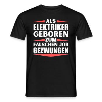 Elektriker im falschen Job gelandet - Männer T-Shirt - Schwarz - Vorne - AI Model Male 178 light (178cm)