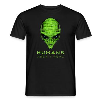 Humans Aren't Real Alien Ufo Space - Männer T-Shirt - Schwarz - Vorne - AI Model Male 178 light (178cm)