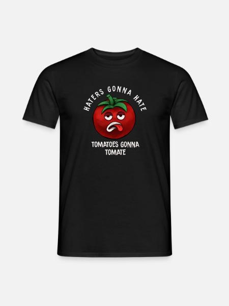 Haters Gonna Hate Tomatoes Gonna Tomate Funny Gift - Men's T-Shirt - black